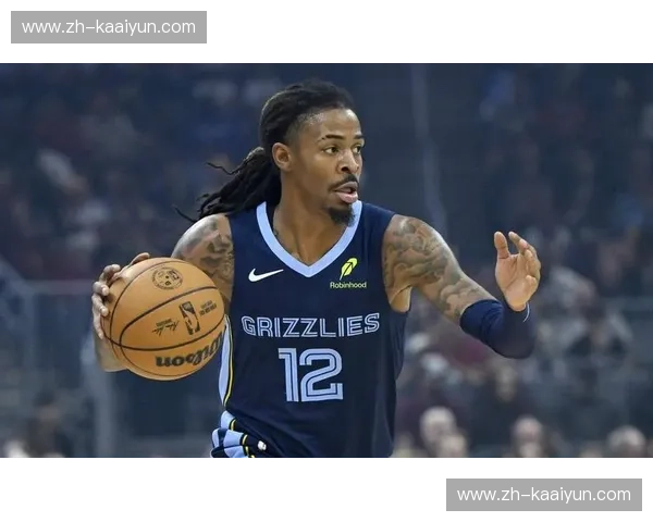 莫兰特助攻失误比创新高 灰熊队进攻组织过度依赖个人